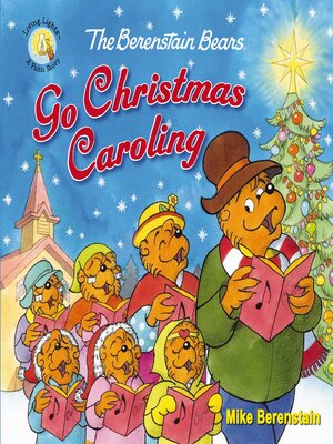 cover image of The Berenstain Bears Go Christmas Caroling